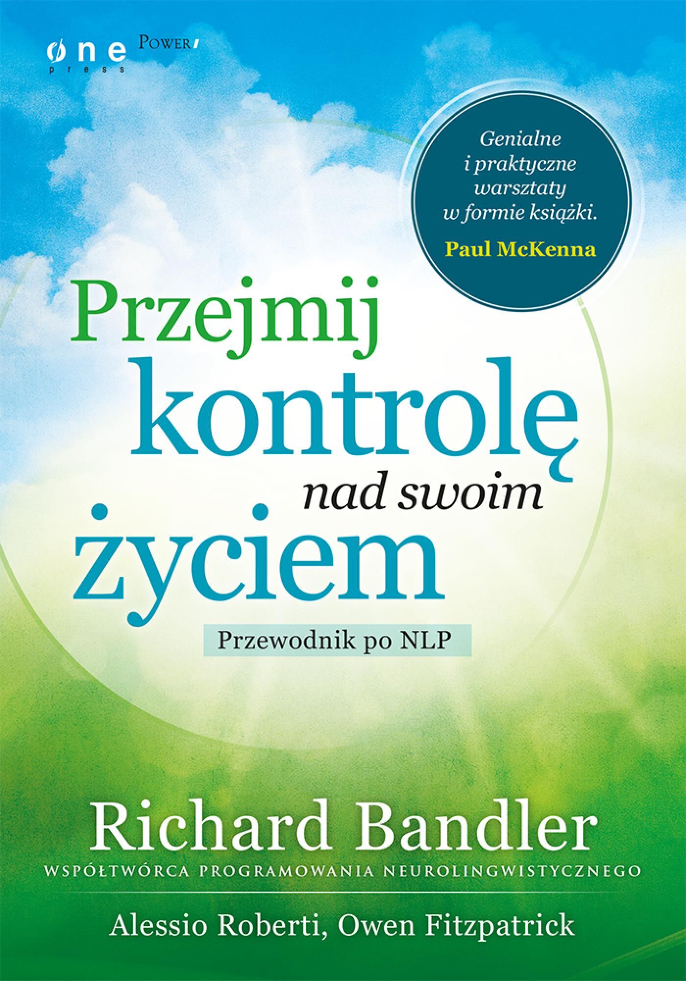 Przejmij kontrolę nad swoim życiem. Przewodnik po NLP (audiobook MP3)