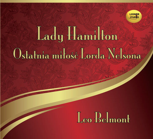 Lady Hamilton - Ostatnia miłość Lorda Nelsona (audiobook CD)