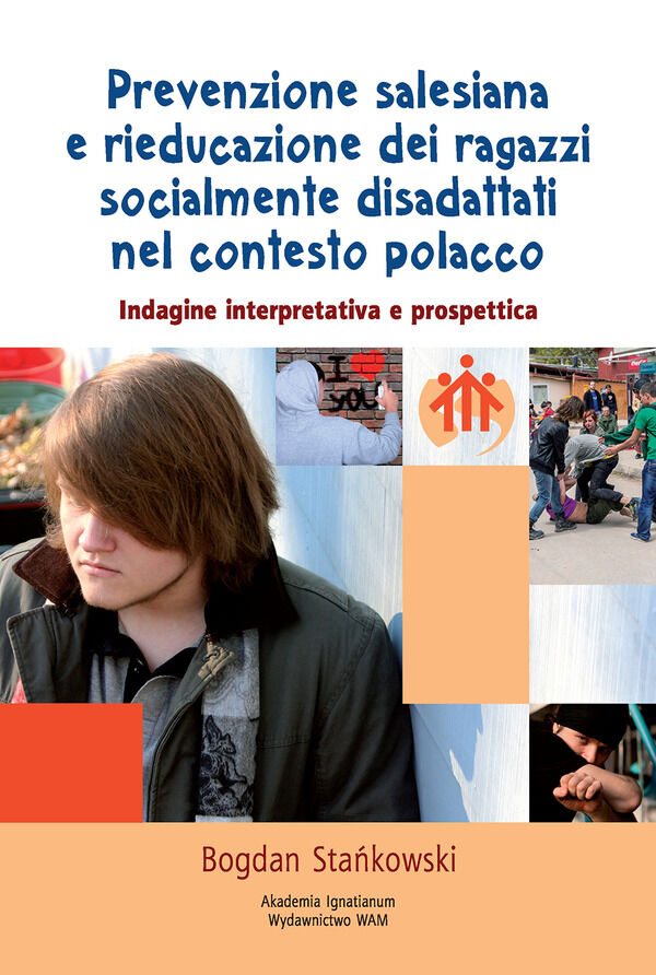 Prevenzione salesiana e rieducazione dei ragazzi socialmente disadattati nel contesto polacco