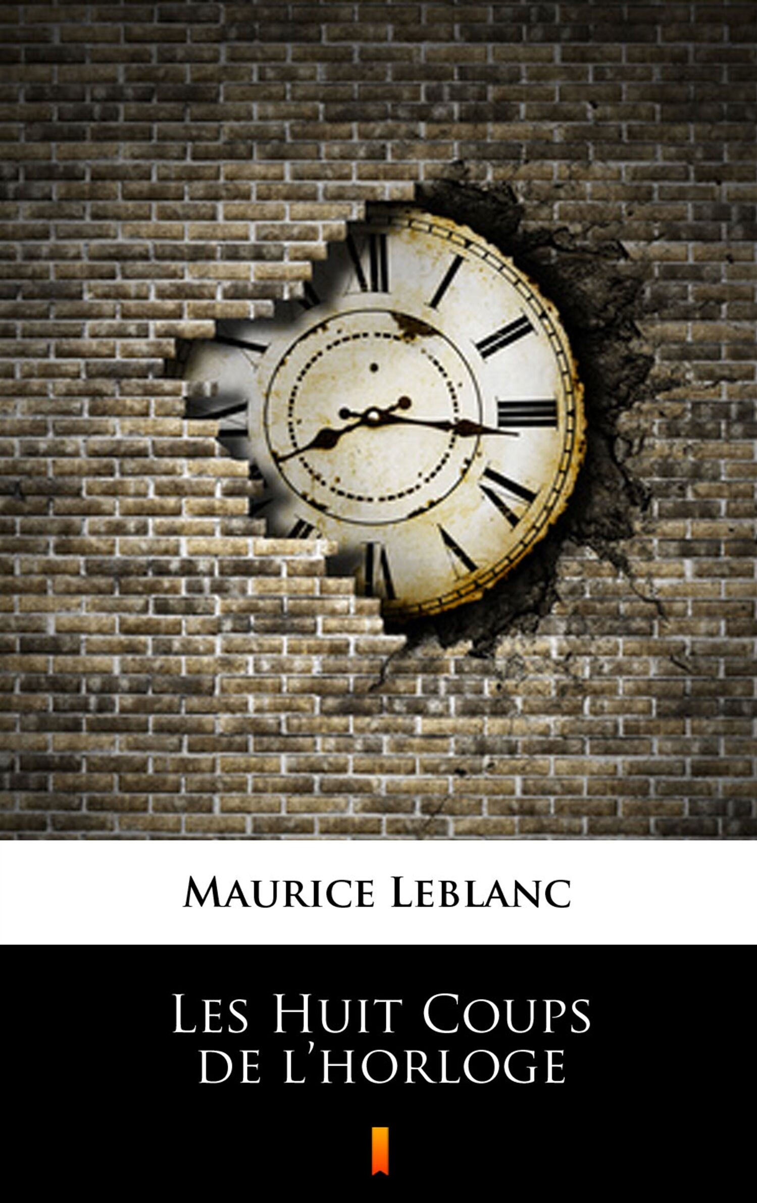 Les Huit Coups de l’horloge (e-book)