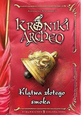Kroniki Archeo. Klątwa złotego smoka