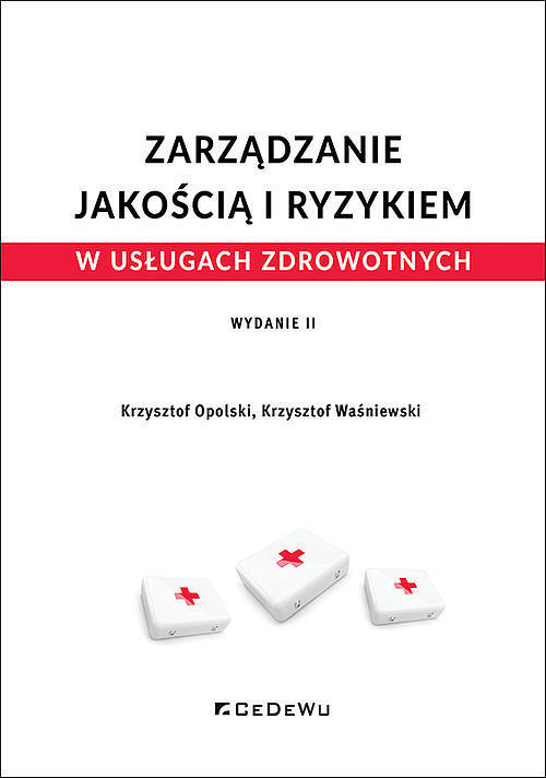 Zarządzanie jakością i ryzykiem w usługach zdrowotnych