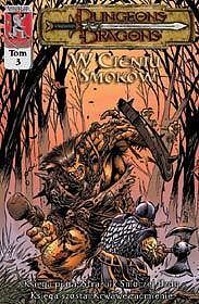 Dungeons & Dragons. W Cieniu Smoków. Tom 3