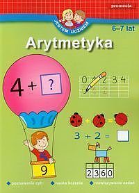 Jestem uczniem. Arytmetyka 6-7 lat