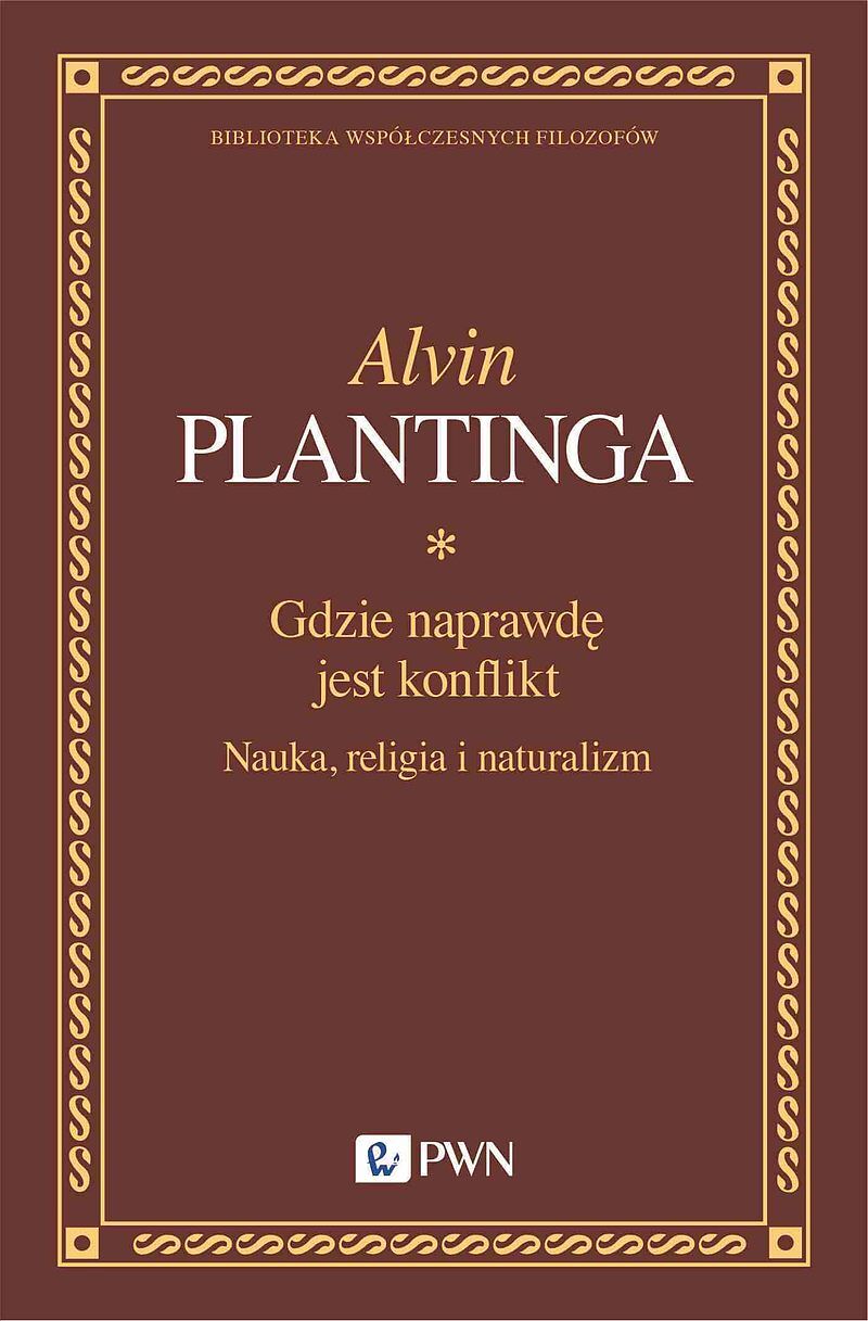 Gdzie naprawdę jest konflikt. Nauka, religia i naturalizm