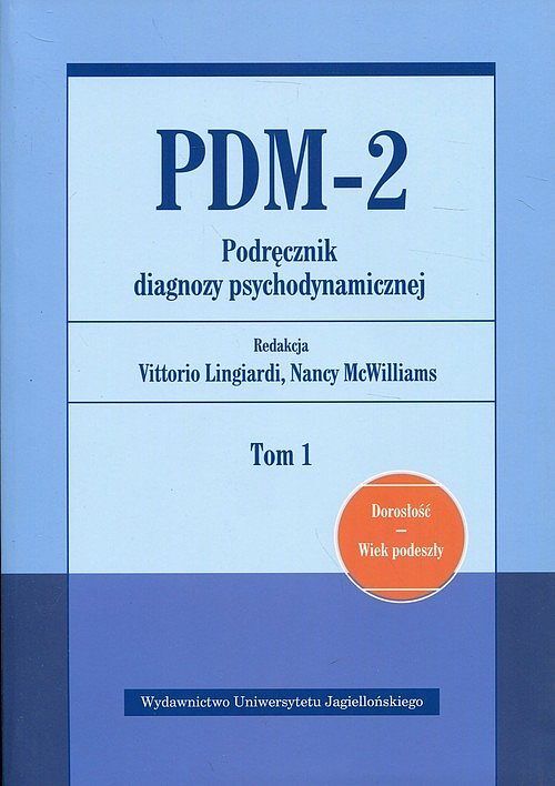 PDM-2. Podręcznik diagnozy psychodynamicznej. Tom 1