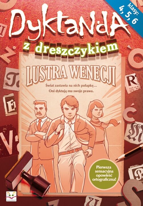 Dyktanda z dreszczykiem. Zbiór dyktand dla klas 4-6