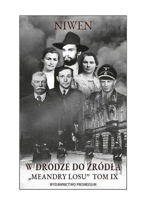 Meandry losu. Tom 9 W drodze do źródła