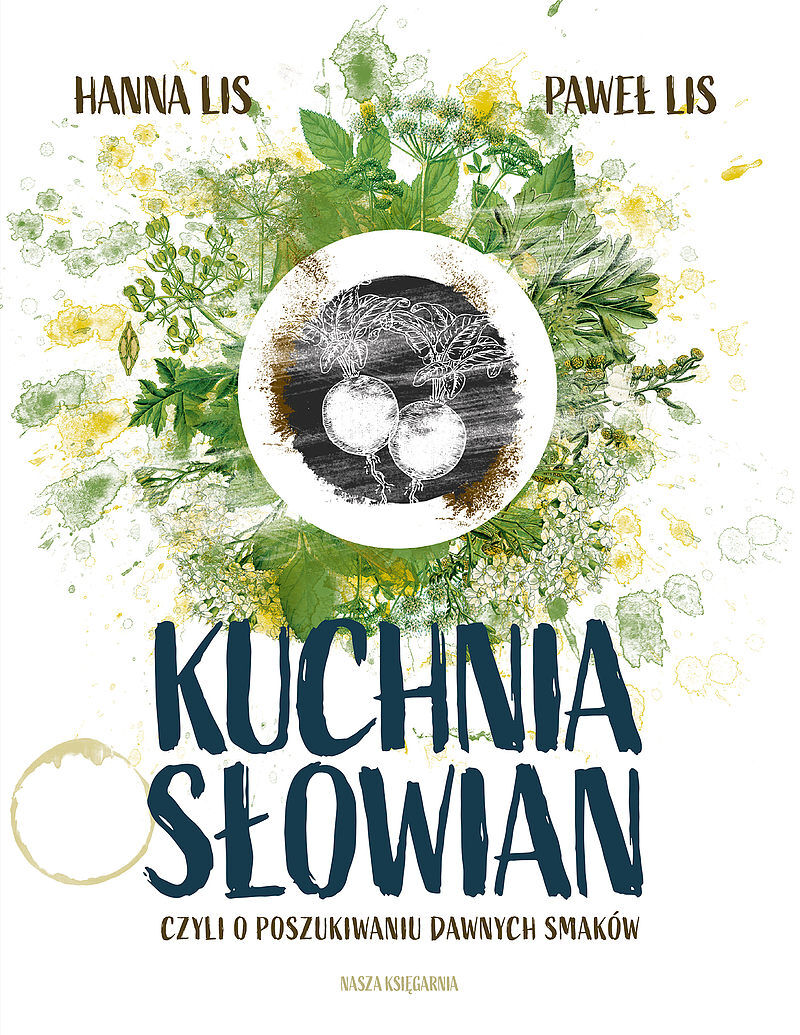 Kuchnia Słowian, czyli o poszukiwaniu dawnych smaków