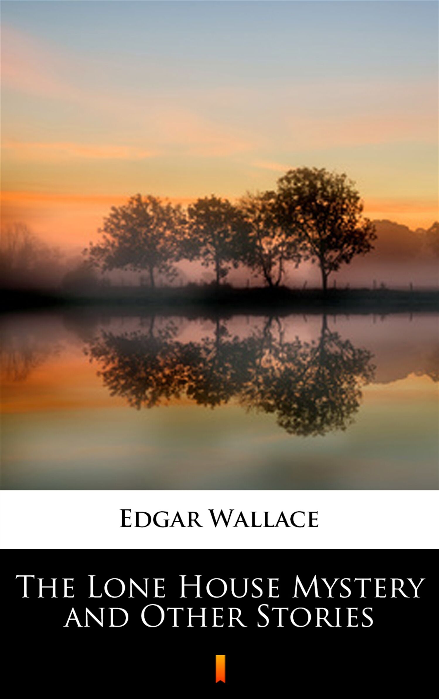 The Lone House Mystery and Other Stories (e-book)