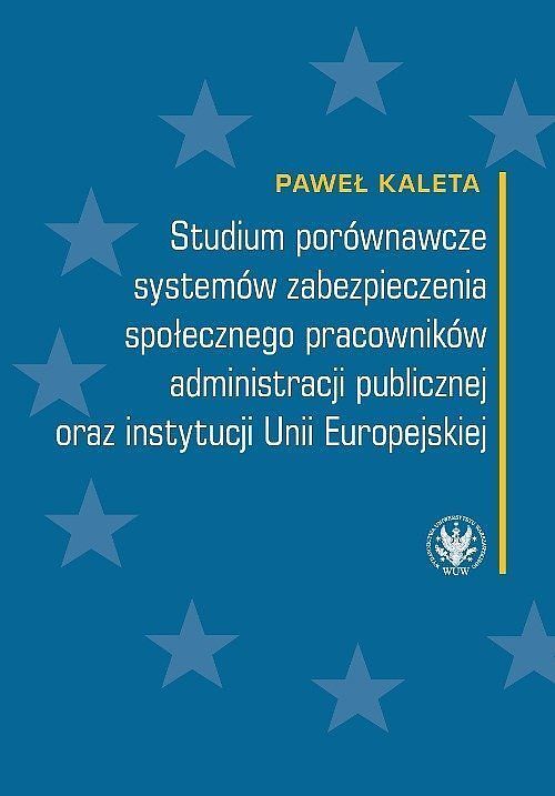 Studium porównawcze systemów zabezpieczenia społecznego pracowników administracji publicznej