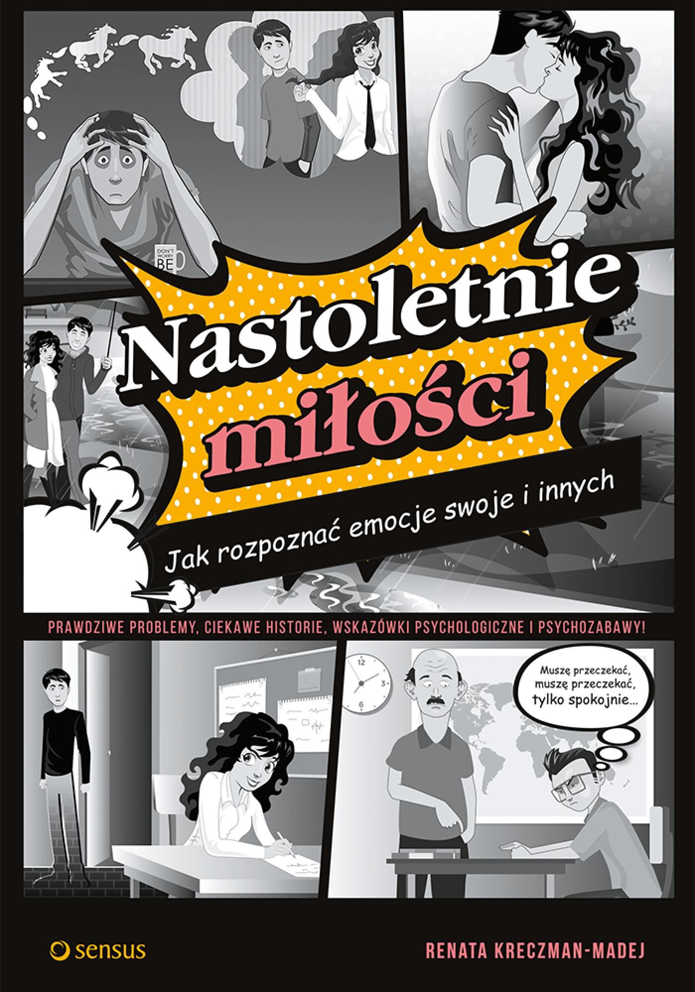 Nastoletnie miłości. Jak rozpoznać emocje swoje i innych (e-book)