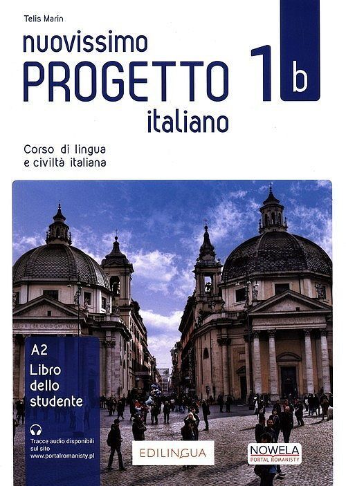 Nuovissimo Progetto Italiano 1b. Podręcznik do języka włoskiego, klasa 2, liceum i technikum. Poziom A1+. MEN