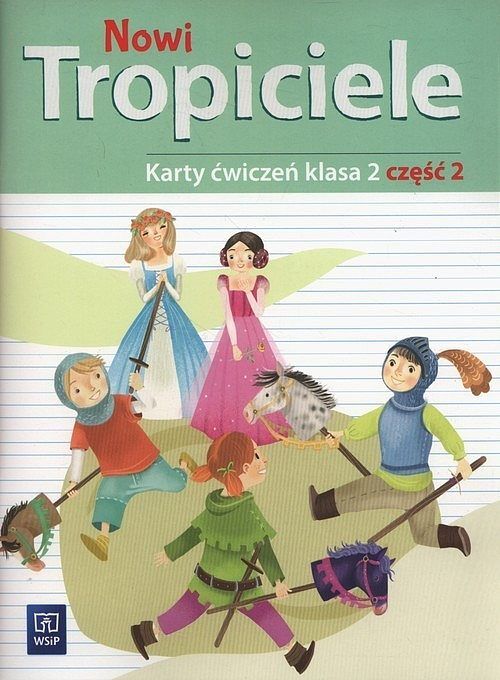 Nowi tropiciele 2 Karty ćwiczeń. Część 2