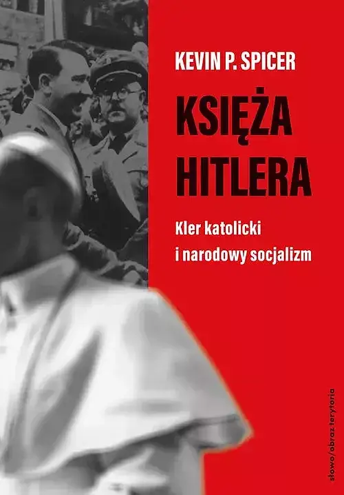 Księża Hitlera. Kler katolicki i narodowy socjalizm