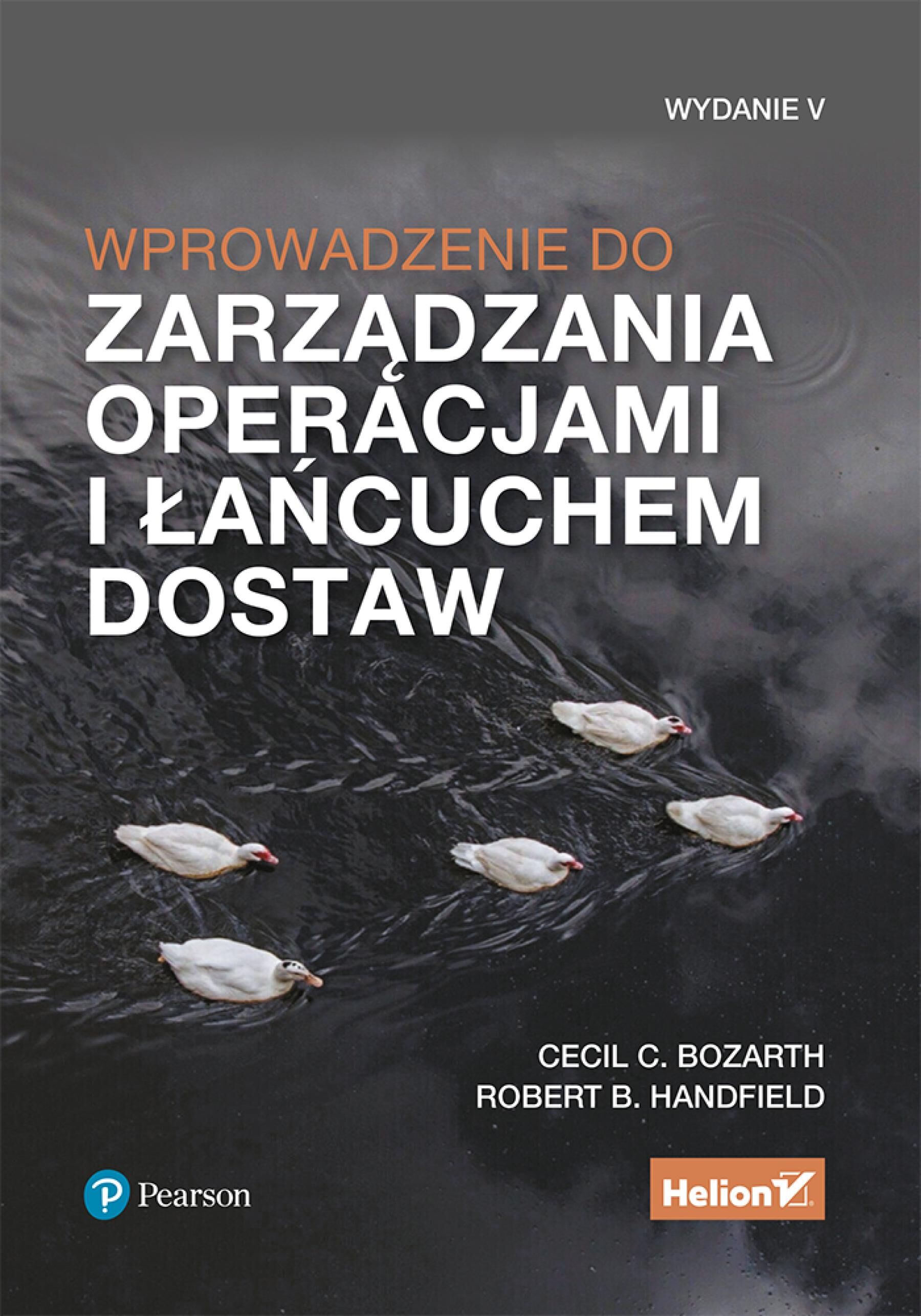 Wprowadzenie do zarządzania operacjami i łańcuchem dostaw. Wydanie V (e-book)