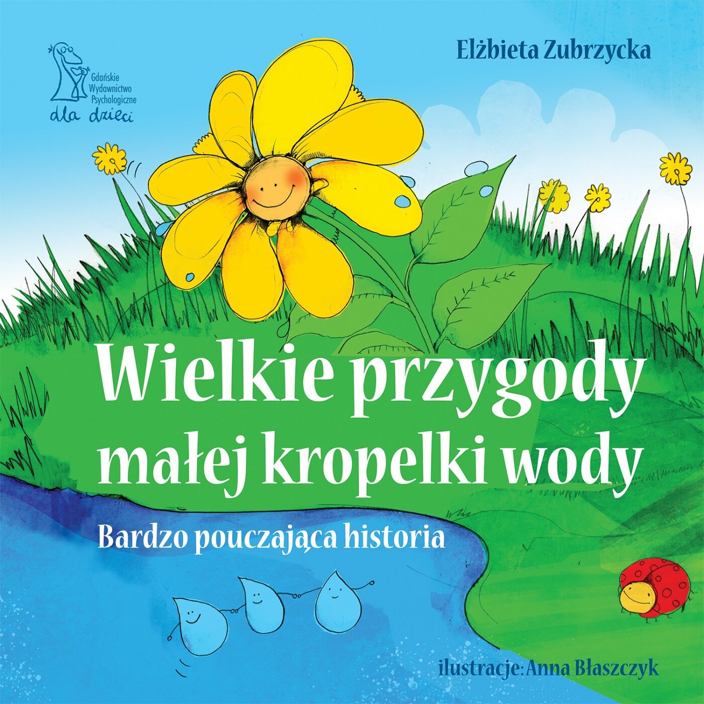 Wielkie przygody małej kropelki wody (e-book)