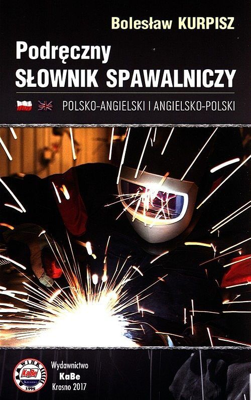 Podręczny słownik spawalniczy polsko-angielski i angielsko-polski