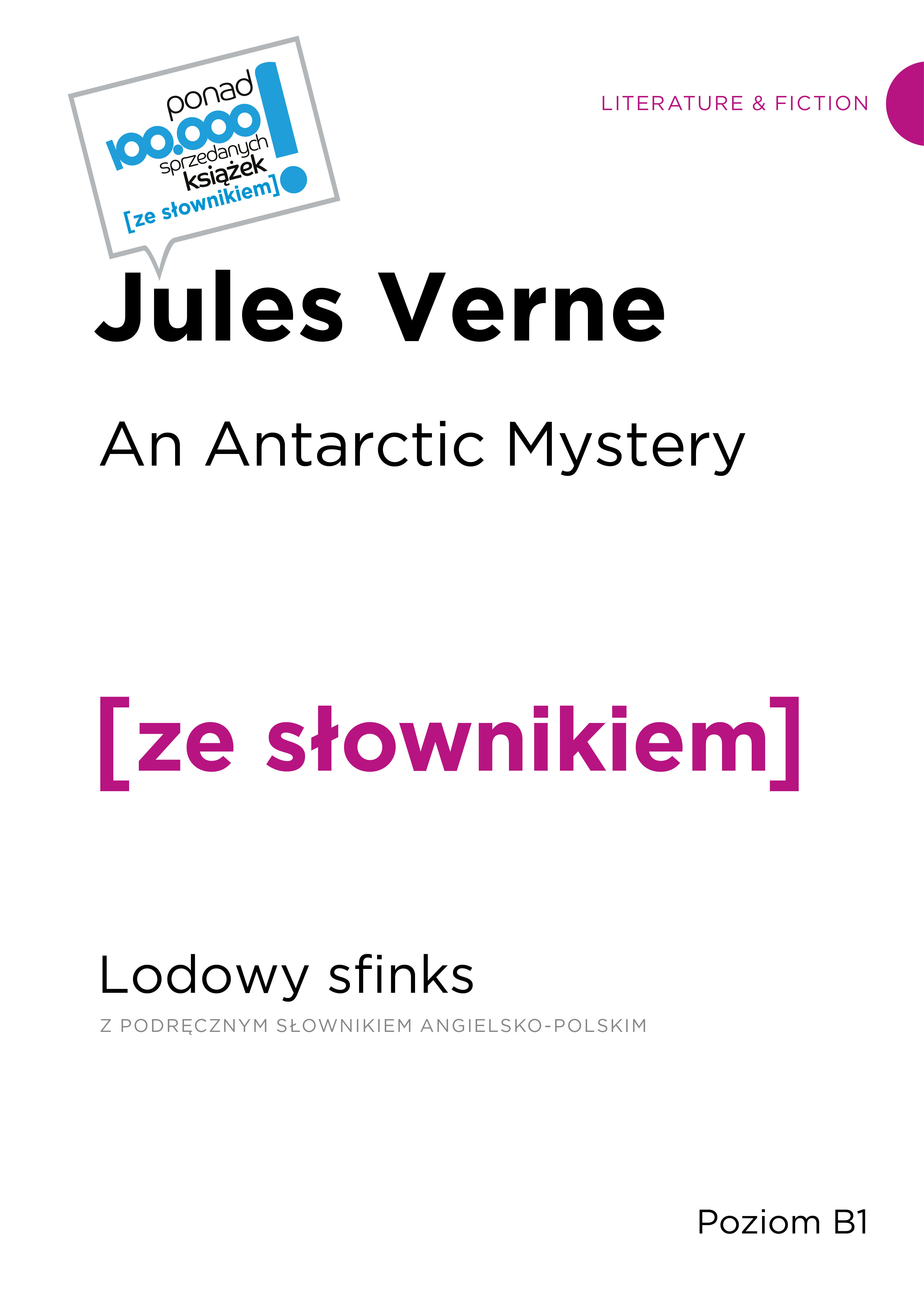An Antarctic Mystery / Lodowy sfinks z podręcznym słownikiem angielsko-polskim