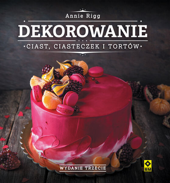 Dekorowanie ciast i ciasteczek wyd. 2021