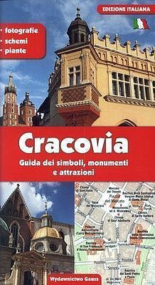 Kraków przewodnik po symbolach zabytkach i atrakcjach wer. Włoska