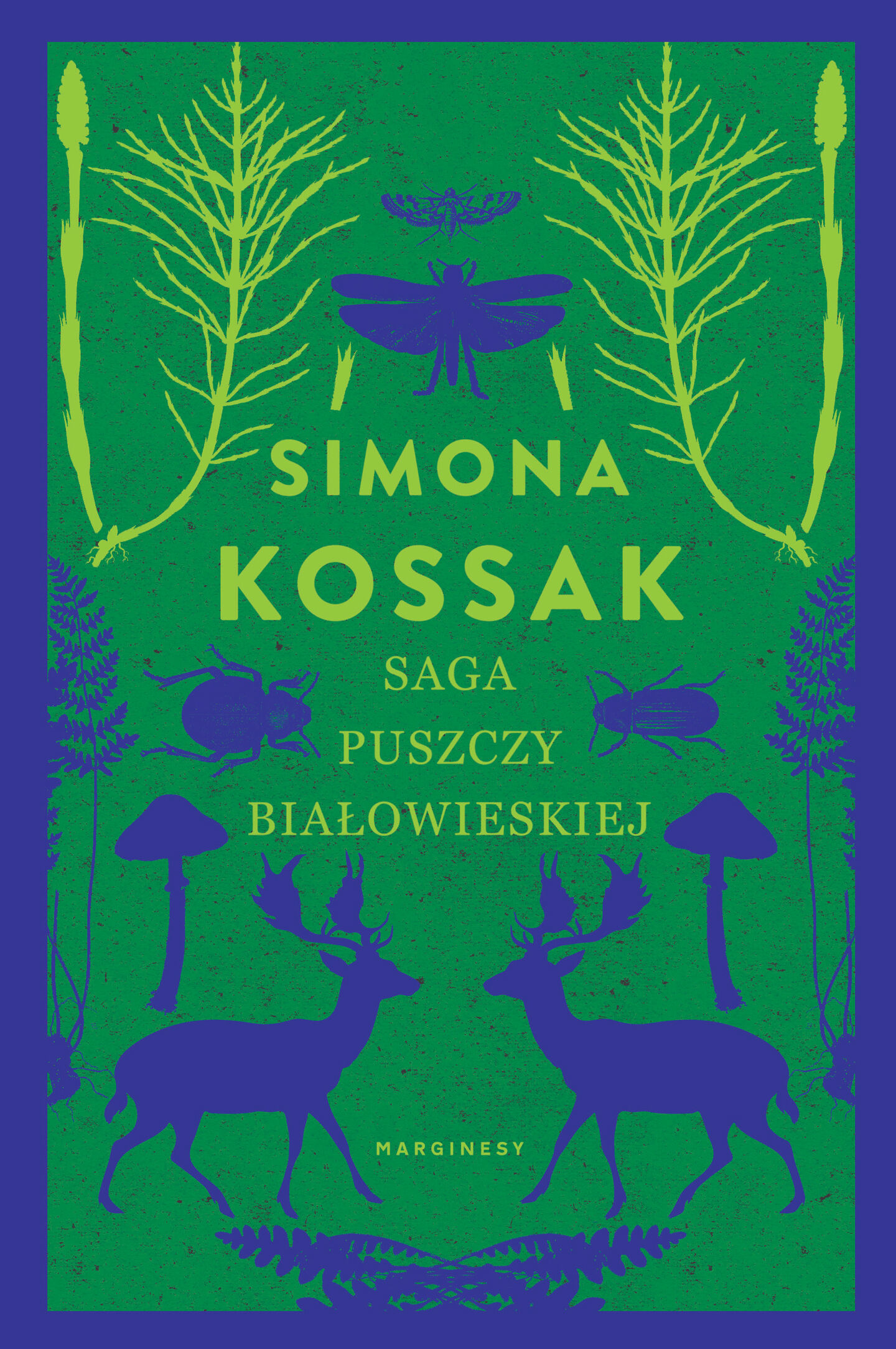 Saga Puszczy Białowieskiej