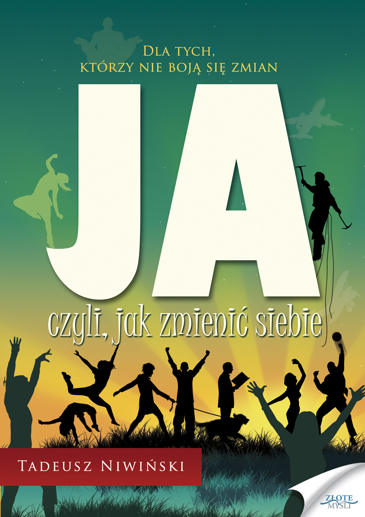 JA czyli, jak zmienić siebie (audiobook MP3)