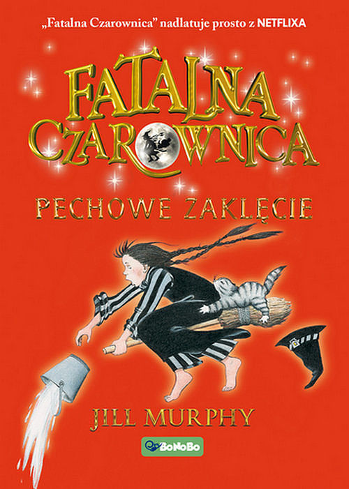 Fatalna czarownica. Tom 3 Pechowe zaklęcie