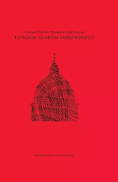 Rzymskim szlakiem Sarbiewskiego