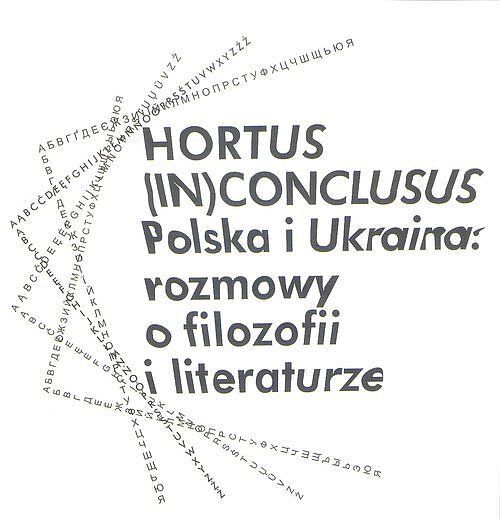 Hortus (In)Conclusus Polska i Ukraina: rozmowy o filozofii i literaturze
