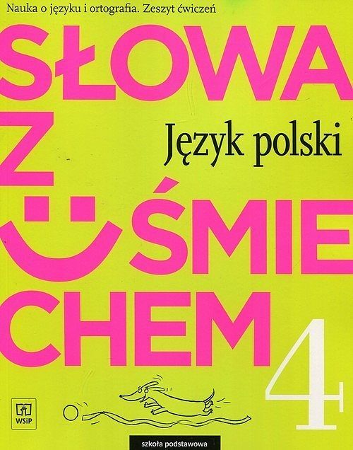 Słowa z uśmiechem Język polski 4 Zeszyt ćwiczeń