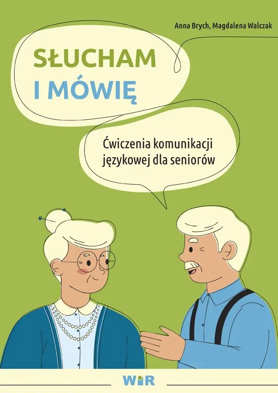 Słucham i mówię ćwiczenia komunikacji językowej dla seniorów