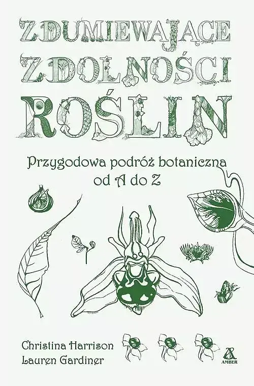 Zdumiewające zdolności roślin. P