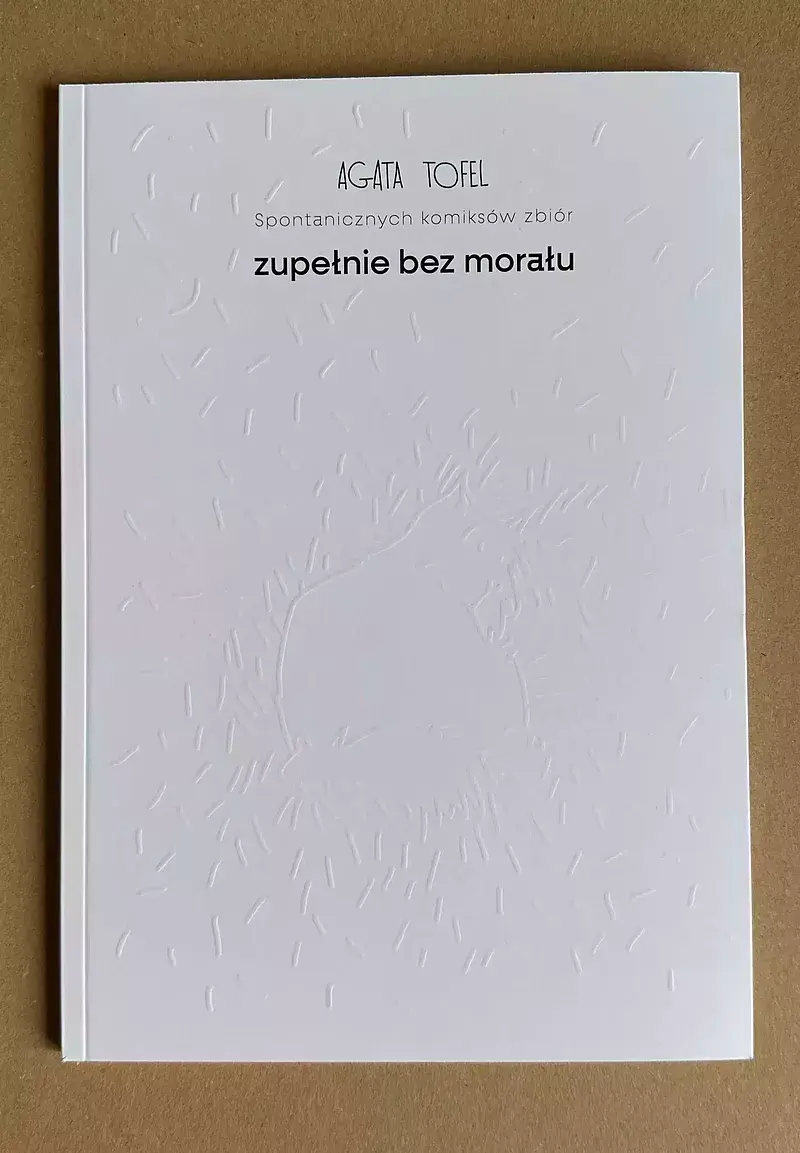 Spontanicznych komiksów zbiór zupełnie bez morału