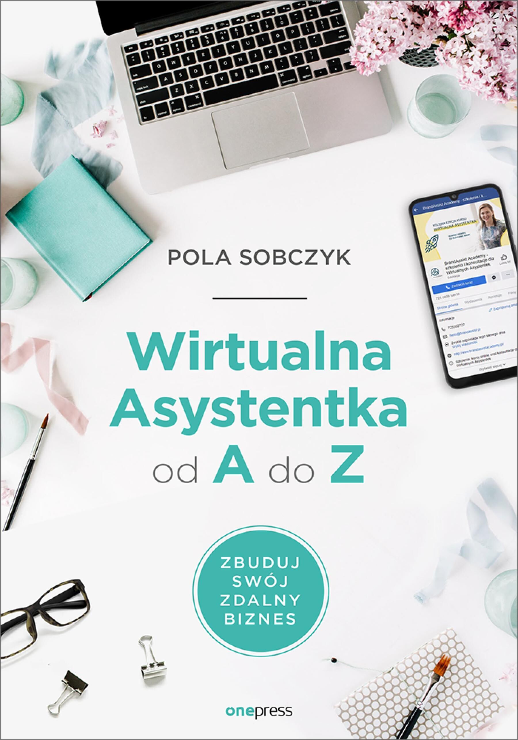 Wirtualna Asystentka od A do Z. Zbuduj swój zdalny biznes (e-book)