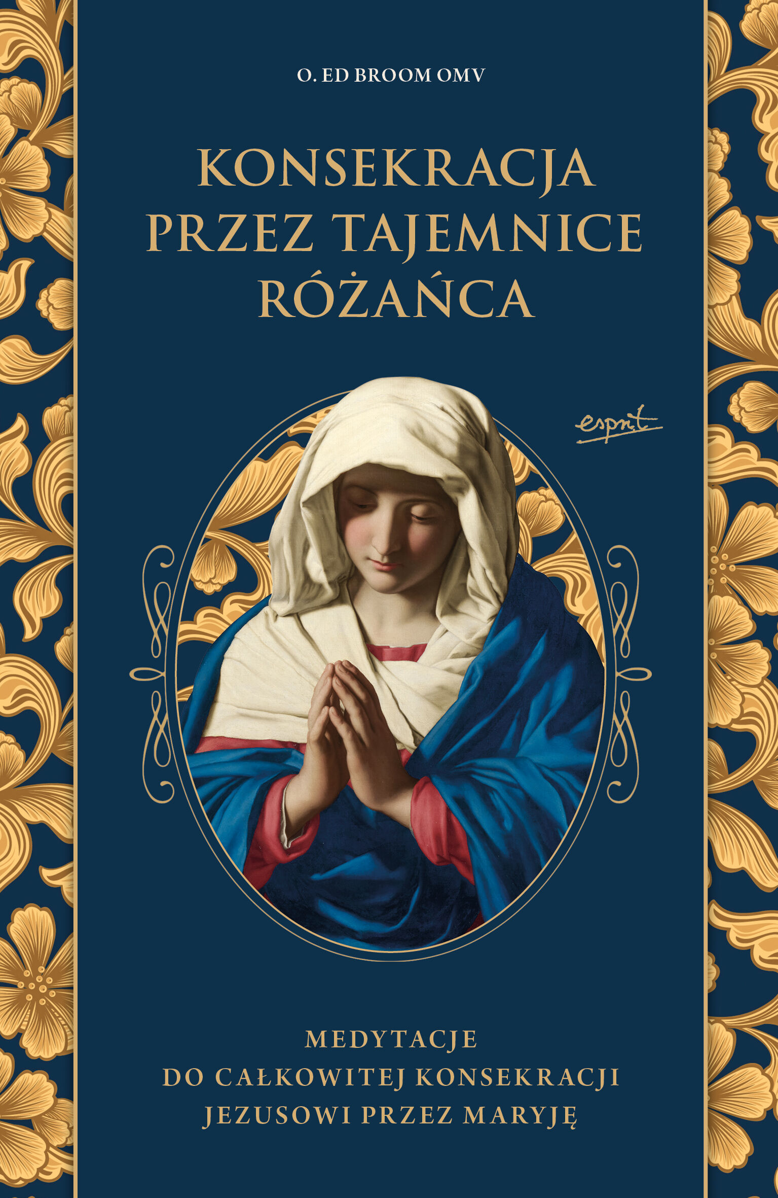 Konsekracja przez tajemnice Różańca (e-book)