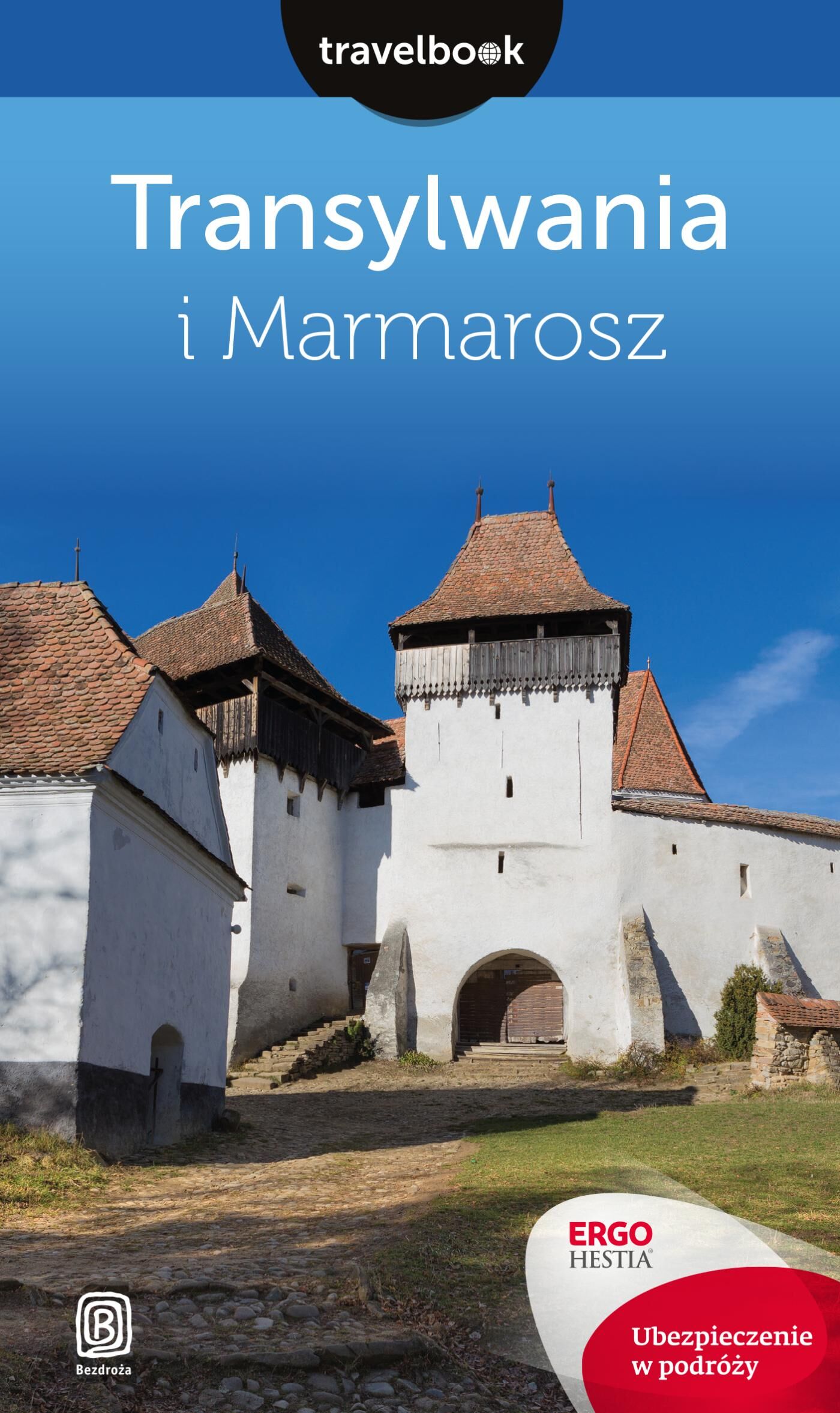 Transylwania i Marmarosz. Travelbook. Wydanie 1 (e-book)