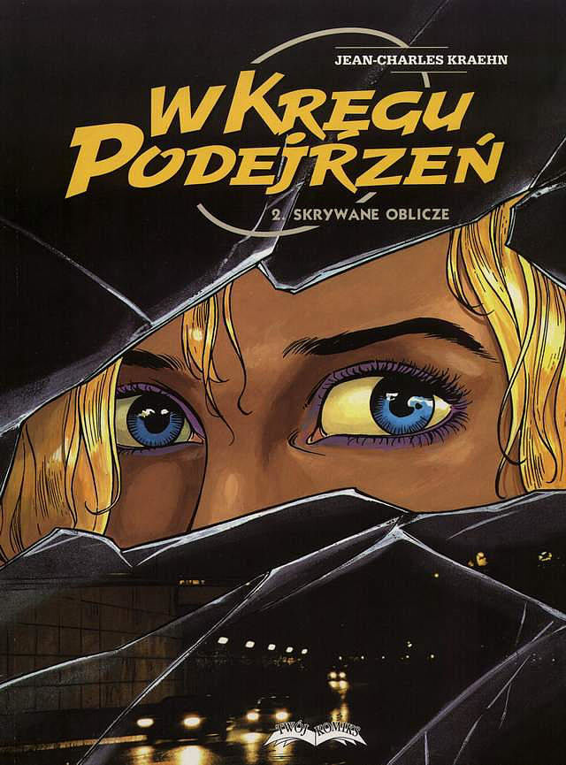 W kręgu podejrzeń - 2 - Skrywane oblicze