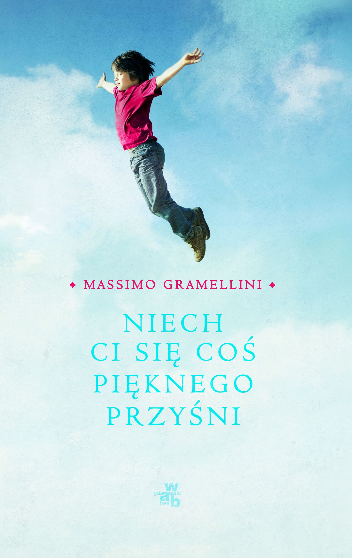 Niech ci się coś pięknego przyśni