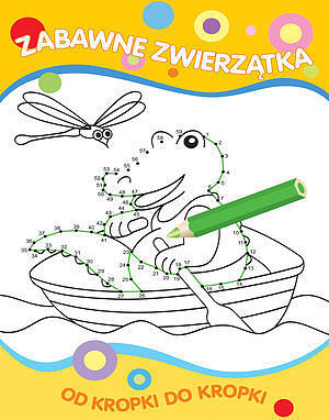Od kropki do kropki. Zabawne zwierzątka
