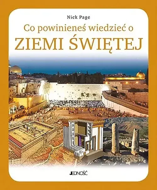 Co powinieneś wiedzieć o Ziemi Świętej