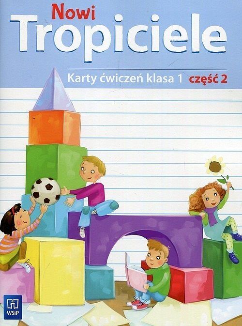 Nowi Tropiciele 1 Karty ćwiczeń. Część 2