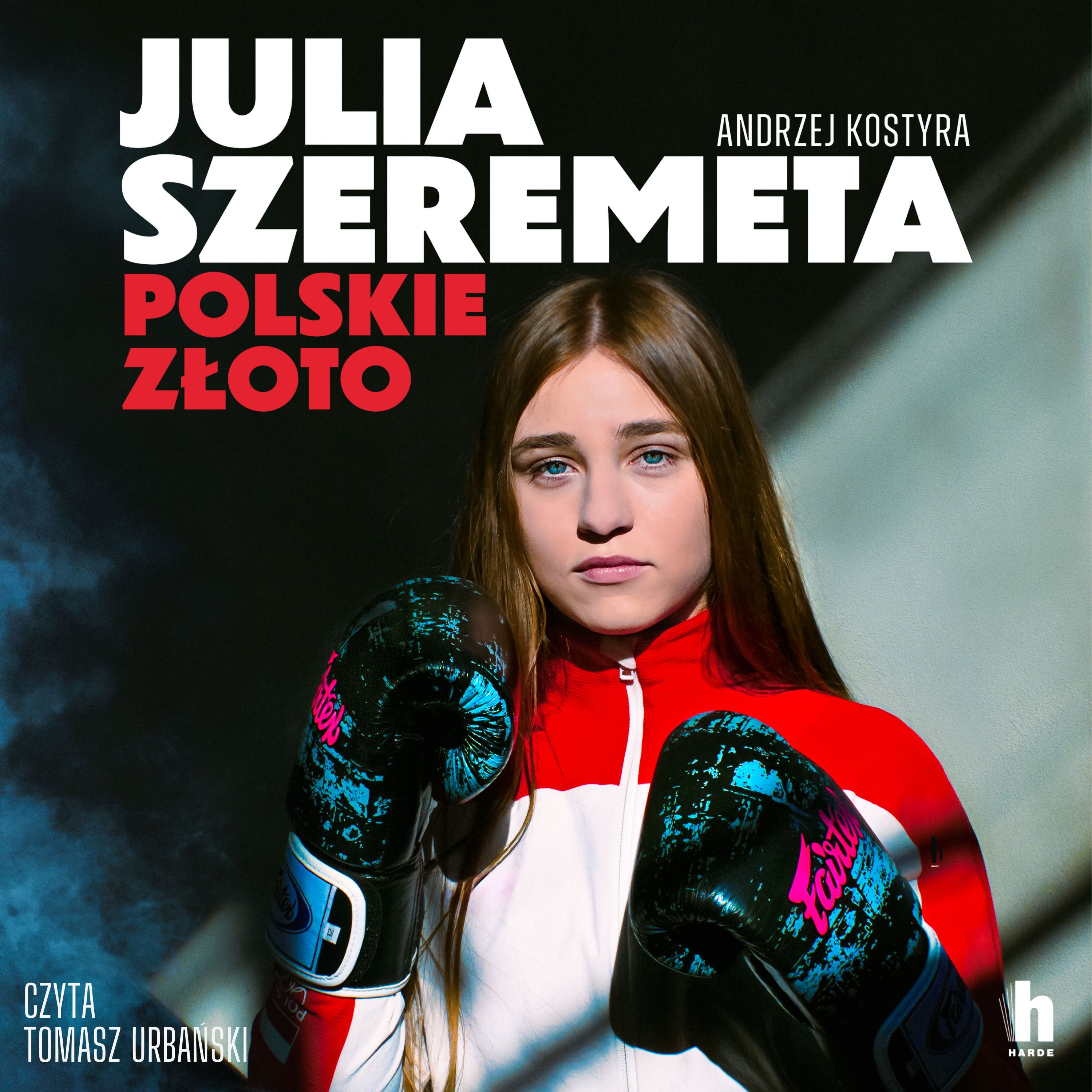 Julia Szeremeta - polskie złoto (audiobook MP3)
