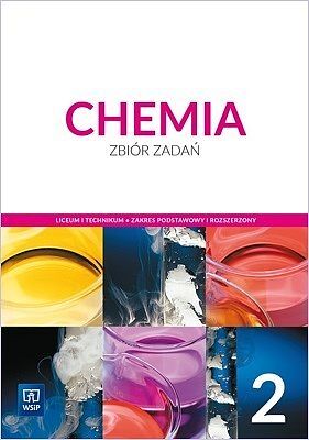 Nowe chemia wsip zbiór zadań 2 liceum i technikum zakres podstawowy i rozszerzony 175704