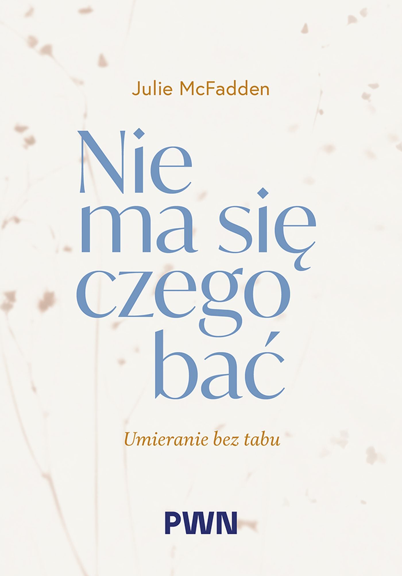 Nie ma się czego bać
