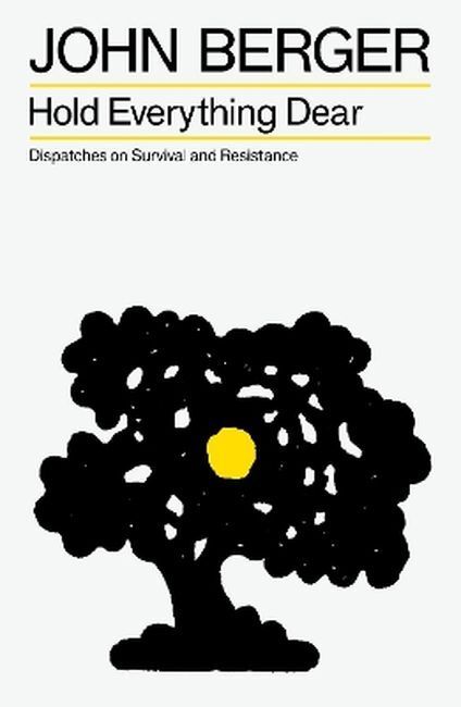 Hold everything dear. Dispatches on survival and resistance wer. angielska