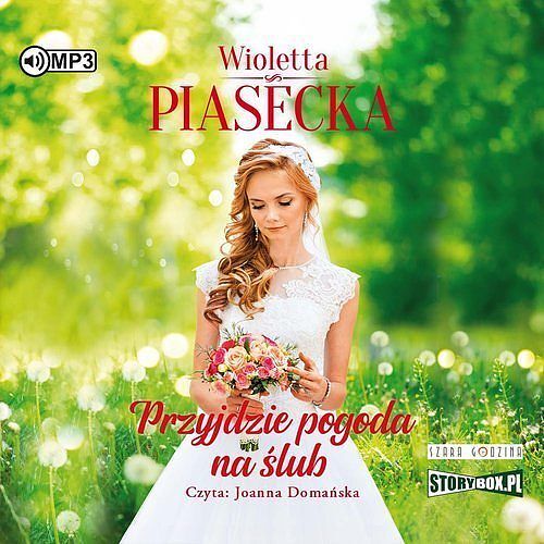 Przyjdzie pogoda na ślub (audiobook CD)