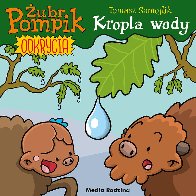 Żubr Pompik. Odkrycia (1) Kropla wody