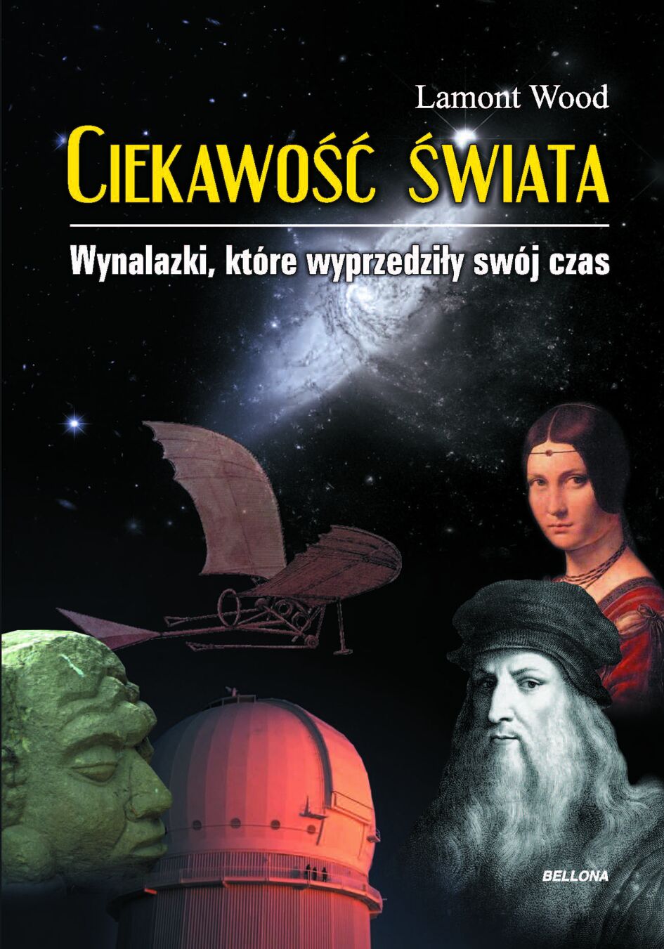 Ciekawość świata. Wynalazki, które wyprzedziły swój czas