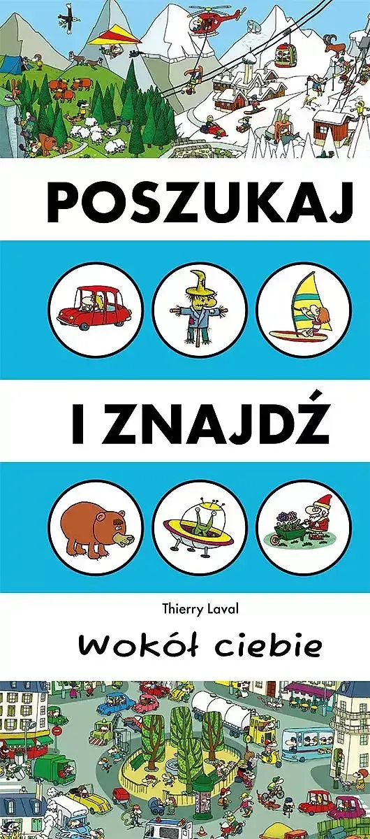 Szukaj i znajdź. Wokół ciebie